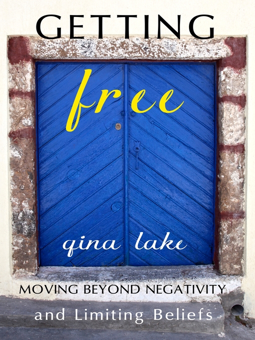 Title details for Getting Free by Gina Lake - Available